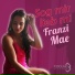 Franzi Mae