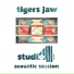 Tigers Jaw [Studio 4 Acoustic Session 2015]