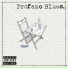 Profano Blues