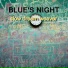 Blue's night