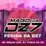 MAGO DA DZ7, MC RENAN SDS, DJ TURCO DA ZN