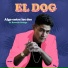 El Dog feat. Rosario Ortega