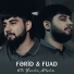 Fərid Anaroğlu feat. Fuad Anaroğlu