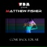 WDM Groove, Matthew Fisher