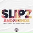 Slipz, Gaw
