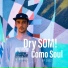 Dry SOM!