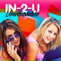IN-2-U feat. Natasha Anastasi, Lara Copcutt