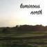 Luminous North