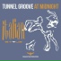 Tunnel Groove
