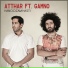 Atthar feat. Gamno