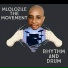 Mlolozile the MOVEMENT