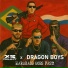 XS Project, Dragon Boys