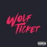 Wolf Ticket