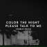 Color The Night