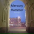 Mercury Hammer