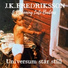 J.K. Fredriksson & Blooming Late Baiters