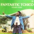 Fantastic Tchico Tchicaya