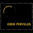 Eirin Peryglus