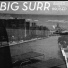 Big Surr