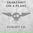 Snakeshit On A Plane