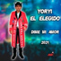 Yoryi El Elegido Carlos Soria y su Fuerza de Amor