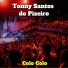 Tonny Santos do Pizeiro