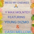 Y Max Molntey feat. Cash Mellow, Young Dizmo