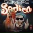 La Sadica, Dilon Baby, Waldo Calle