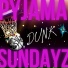 Pyjama Sundayz