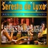 Seresta de Luxo