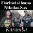 Florinel Si Ioana, Nikolas Sax
