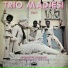 Trio Madjesi & Orchestre Sosoliso