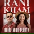 RANI, KHAM