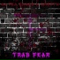 Trab Fear