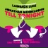 Laidback Luke Feat. Jonathan Mendelsohn