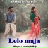 Jaysingh Raja feat. Rani Kushwaha, Jyoti Kushwaha