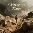 Withering Flores