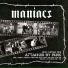 Maniacs