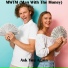 MWTM (Man With The Money)