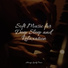 Baby Sleep, Massage Music, Chilout Piano Lounge