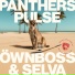 Öwnboss, Selva