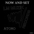 Now And Set