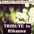Relaxing Piano Covers