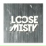 Loose Misty