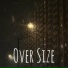 Over Size