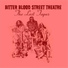 Bitter Blood Street Theatre