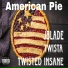 JBlade feat. Twista, Twisted Insane