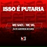 Mc Saci, MC WL, DJ TH CANETINHA DE OURO