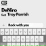 08. DeNiro feat. Troy Parrish
