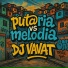 DJVAVAT, Mc Morena, MC Bobiloco